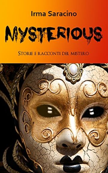 Mysterious: Storie e racconti del mistero